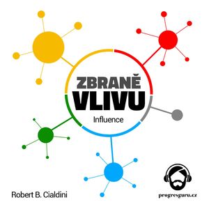Zbraně vlivu, Robert B. Cialdini