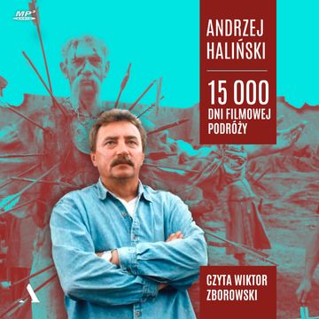 15 000 dni filmowej podróży audiobook, Andrzej Haliński