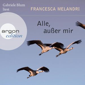 Alle, außer mir, Francesca Melandri