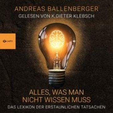 Alles, was man nicht wissen muss (Ungekürzt) audiobook, Andreas Ballenberger