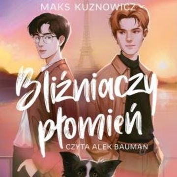 Bliźniaczy płomień audiobook, Maks Kuznowicz
