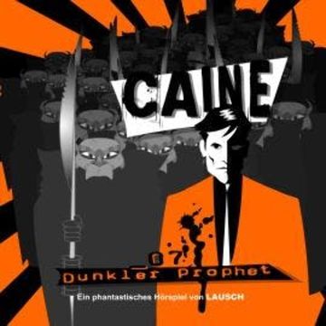 Caine, Folge 7: Dunkler Prophet audiobook, Günter Merlau