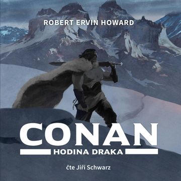 Conan - Hodina draka audiobook, Robert Ervin Howard