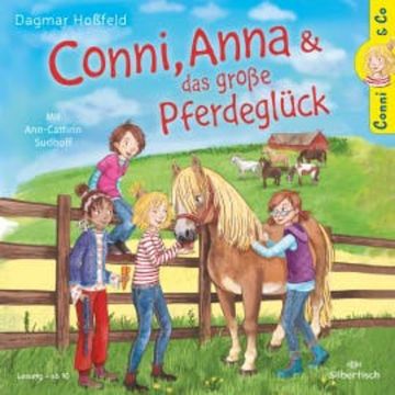 Conni, Anna und das große Pferdeglück audiobook, Dagmar Hoßfeld
