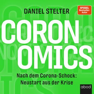 Coronomics, Daniel Stelter