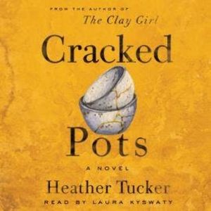 Cracked Pots - An Ari Appleton Novel, Book 2 (Unabridged), Heather Tucker