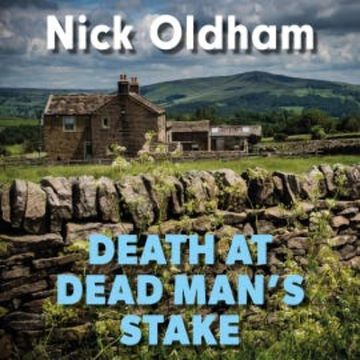 Death at Dead Man's Stake audiobook, Nick Oldham