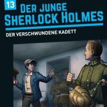 Der junge Sherlock Holmes, Folge 13: Der verschwundene Kadett audiobook, David Bredel, Florian Fickel