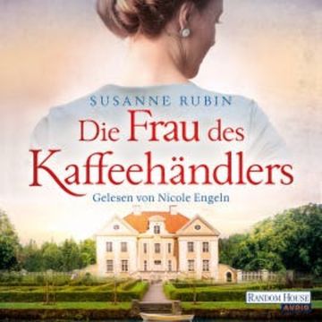 Die Frau des Kaffeehändlers audiobook, Susanne Rubin