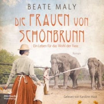 Die Frauen von Schönbrunn audiobook, Beate Maly