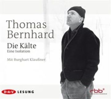 Die Kälte audiobook, Thomas Bernhard