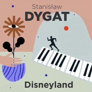 Disneyland, Stanisław Dygat