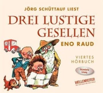 Drei lustige Gesellen - Viertes Hörbuch audiobook, Eno Raud