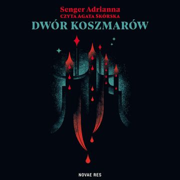 Dwór koszmarów audiobook, Adrianna Senger