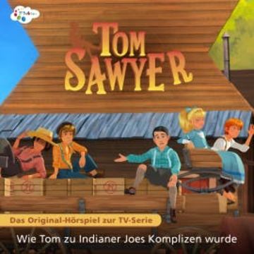 Folge 15: Wie Tom zu Indianer Joes Komplizen wurde audiobook, Mark Twain