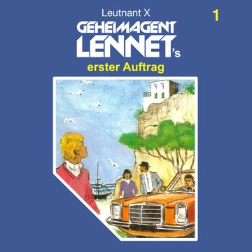 Geheimagent Lennet's erster Auftrag (Geheimagent Lennet 1) audiobook, Leutnant X