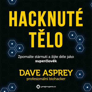 Hacknuté tělo, Dave Asprey