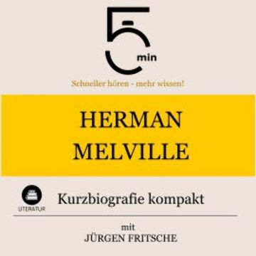 Herman Melville: Kurzbiografie kompakt audiobook, 5 Minuten