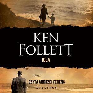 Igła, Ken Follett
