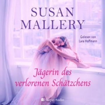 Jägerin des verlorenen Schätzchens (ungekürzt) audiobook, Susan Mallery