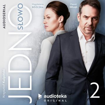Jedno słowo. Odcinek 2 audiobook, Krzysztof Kulpiński