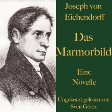Joseph von Eichendorff: Das Marmorbild audiobook, Joseph von Eichendorff