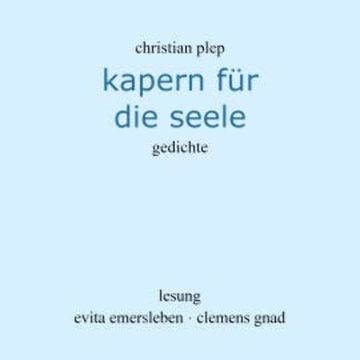 Kapern für die Seele audiobook, Christian Plep