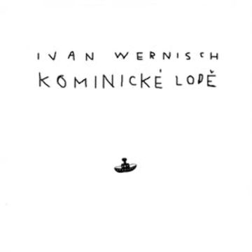 Kominické lodě audiobook, Ivan Wernisch