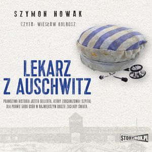 Lekarz z Auschwitz, Szymon Nowak