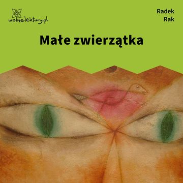 Małe zwierzątka audiobook, Radek Rak
