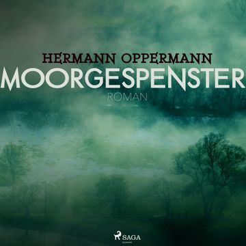 Moorgespenster audiobook, Hermann Oppermann
