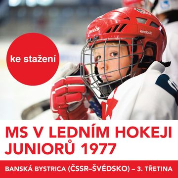 MS v ledním hokeji juniorů 1977 – Banská Bystrica (ČSSR – Švédsko) – 3.třetina audiobook, Aleš Procházka, Jaroslav Janků, Stanislav Dudka