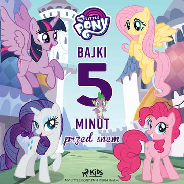 My Little Pony - Bajki 5-minut przed snem audiobook, Hasbro France SAS