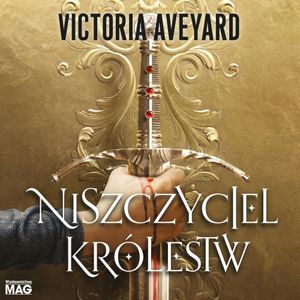 Niszczyciel królestw, Victoria Aveyard