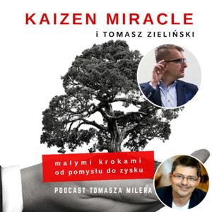 Odc. 17. Jak tworzyć dobre relacje z bliskimi? Rozmowa z Tomaszem Zielińskim., Tomasz Miler
