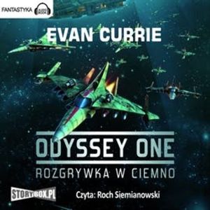 Odyssey One. Tom 1. Rozgrywka w ciemno, Evan Currie