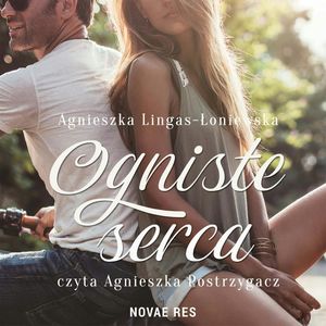 Ogniste serca, Agnieszka Lingas-Łoniewska