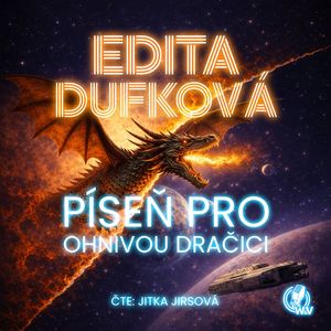 Píseň pro ohnivou dračici, Edita Dufková
