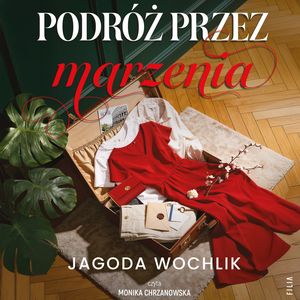 Podróż przez marzenia, Jagoda Wochlik