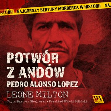 Potwór z Andów audiobook, Leone Milton
