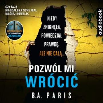 Pozwól mi wrócić audiobook, B.A. Paris