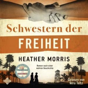 Schwestern der Freiheit, Heather Morris