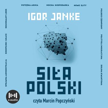 Siła Polski audiobook, Igor Janke