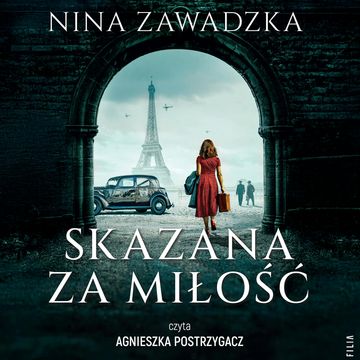 Skazana za miłość audiobook, Nina Zawadzka