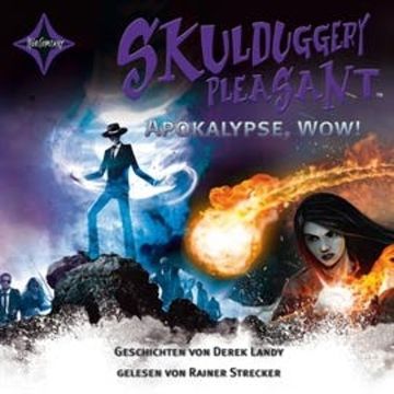 Skulduggery Pleasant - Apokalypse, Wow! audiobook, Derek Landy