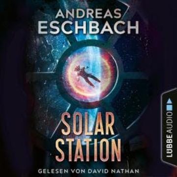 Solarstation (Ungekürzt) audiobook, Andreas Eschbach