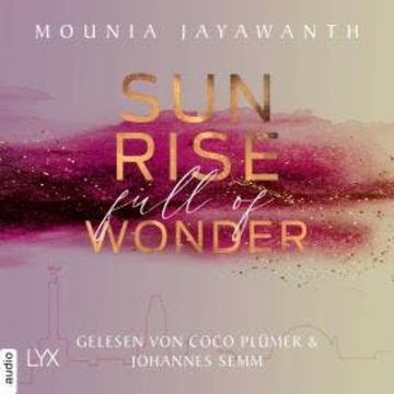 Sunrise Full Of Wonder - Berlin Night, Teil 3 (Ungekürzt) audiobook, Mounia Jayawanth