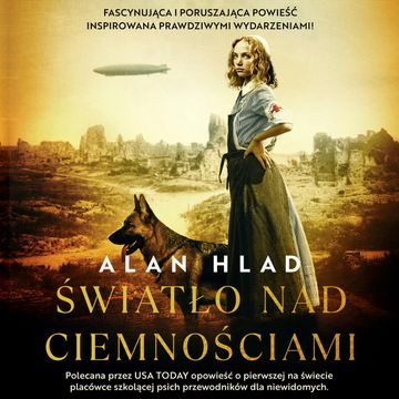 Światło nad ciemnościami audiobook, Alan Hlad