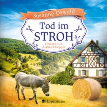 Tod im Stroh (ungekürzt) audiobook, Susanne Oswald