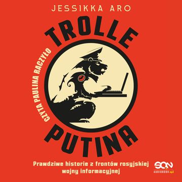 Trolle Putina audiobook, Jessikka Aro